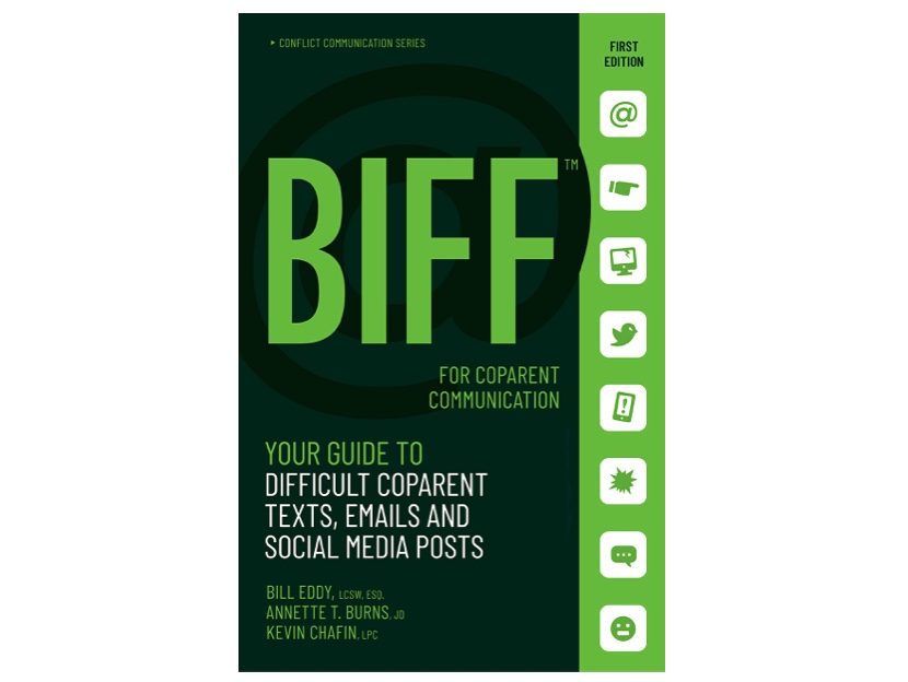 BIFF for CoParent Communication: Your Guide to Difficult Texts, Emails ...