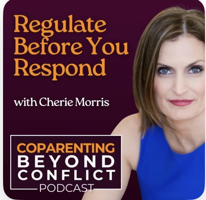 Regulate Before You Respond: Somatic Strategies for High-Conflict Co-Parenting (Coparenting Beyond Conflict Podcast)