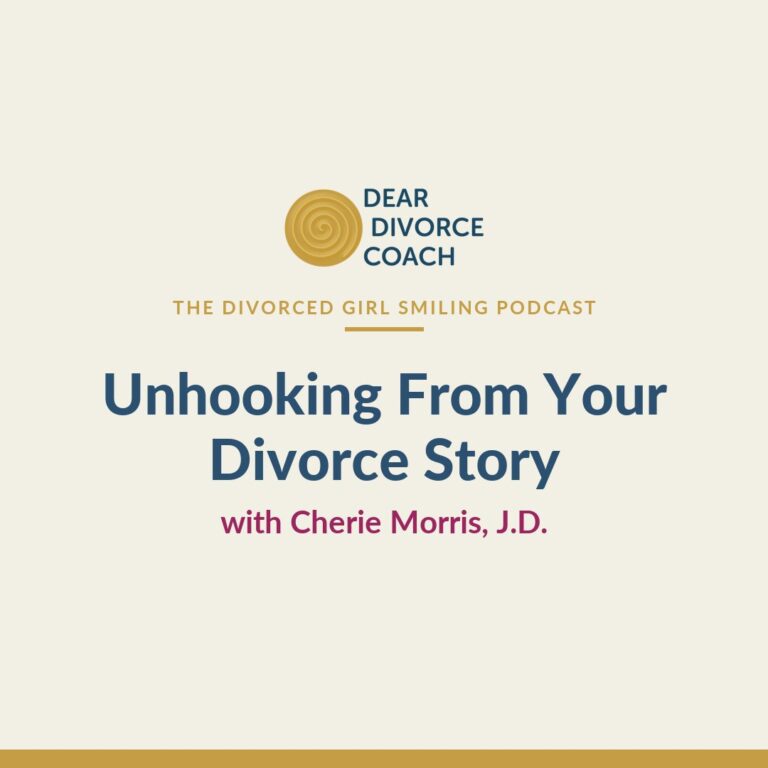 Unhooking From Your Divorce Story