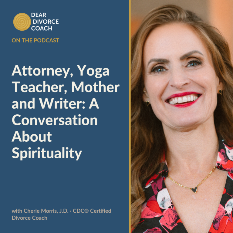 Special Guest Cherie Morris: Attorney, Certified Yoga Teacher, Mother and Writer Discusses Spirituality
