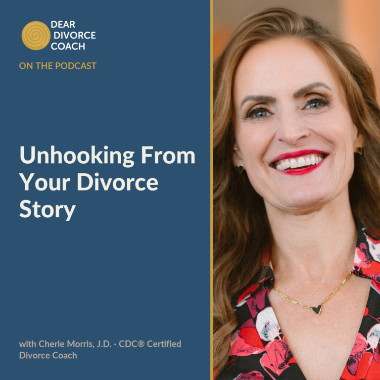 Unhooking From Your Divorce Story